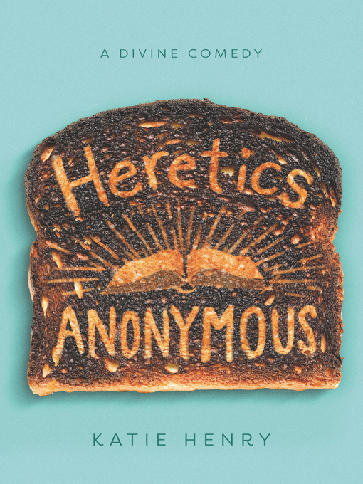 Title details for Heretics Anonymous by Katie Henry - Available